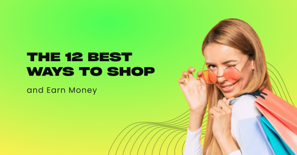 best ways to shop and earn money