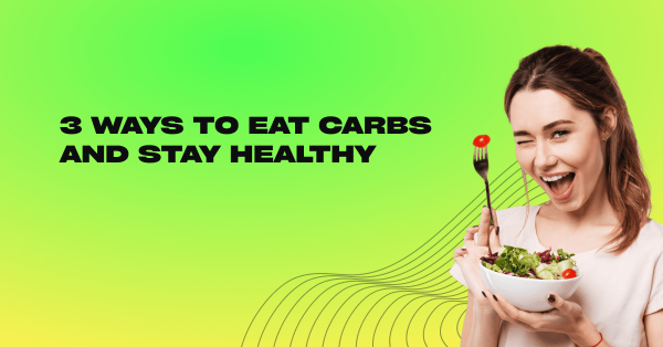 eat-carbs-stay-healthy